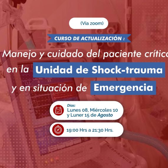 CURSO DE ACTUALIZACIÓN: MANEJO Y CUIDADO DEL PACIENTE CRÍTICO EN LA UNIDAD DE SHOCK-TRAUMA Y EN SITUACIÓN DE EMERGENCIA